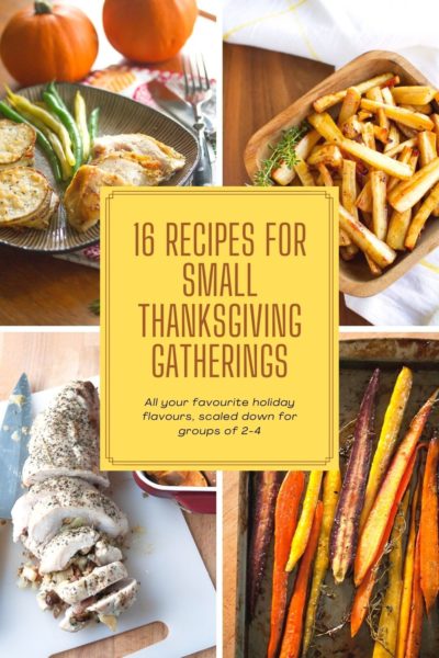 16 Recipes for Small Thanksgiving Gatherings
