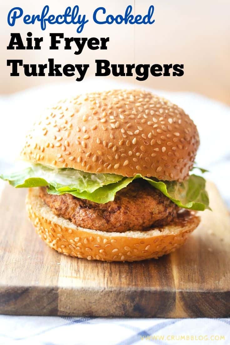 Air Fryer Turkey Burgers (Basic Recipe and Variations) Crumb A Food Blog